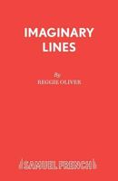 Imaginary Lines: A Comedy (Acting Edition) 057311241X Book Cover