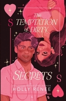 The Temptation of Dirty Secrets 1957514523 Book Cover