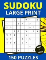Sudoku Large Print 150 Puzzles Easy to Hard: Check your Brain-150 Puzzles with Solution LARGE PRINT-One Puzzle per page B088JNVLR3 Book Cover