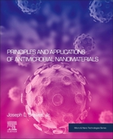 Antimicrobial Nanomaterials: Principles and Applications 0128221054 Book Cover