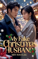 My Fake Christmas Husband B0FMB7NM9Z Book Cover