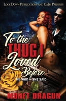 To the Thug I Loved Before 1955270171 Book Cover