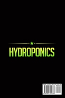 Hydroponics: The essential guide on how to grow your vegetables and fruits on water by making garden at home with out backyard and build your own easy way and affordable hydroponic material systems B085K8N8LM Book Cover