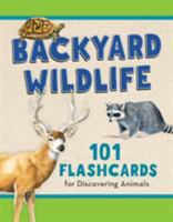 Backyard Wildlife: 101 Flashcards for Discovering Animals 1493025856 Book Cover