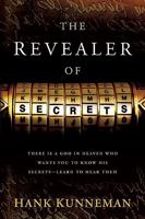 The Revealer of Secrets 1599797755 Book Cover