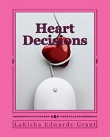 Heart Decisions 1542851319 Book Cover
