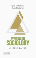 Writing in Sociology: A Brief Guide 0190203927 Book Cover