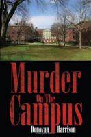 Murder on the Campus 1425972063 Book Cover