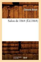 Salon de 1864 (A0/00d.1864) 2012768822 Book Cover