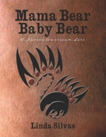 Mama Bear Baby Bear 0977172007 Book Cover