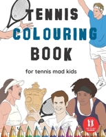 Tennis Colouring Book: Great Gift for Boys & Girls, Ages 4-12 B08SB3788F Book Cover