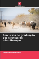Percursos de graduação dos clientes de microfinanças (Portuguese Edition) 620797803X Book Cover