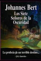 Johannes Bert: Los Siete Señores de la Oscuridad 179195698X Book Cover