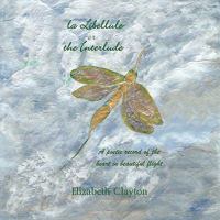 La Libellule or the Interlude: A Poetic Record of the Heart in Beautiful Flight 1426948174 Book Cover