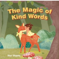 The Magic Of Kind Words B0GVPS6TW9 Book Cover