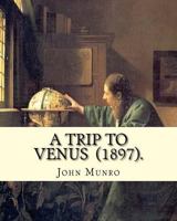 A Trip to Venus 1717339042 Book Cover