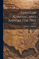 Hawaiian Almanac and Annual for 1902 1021672661 Book Cover