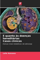 E quanto às doenças hereditárias Casos clínicos (Portuguese Edition) 6208260469 Book Cover
