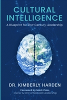 Cultural Intelligence: A Blueprint for 21st-Century Leadership B0DRQXZZQV Book Cover