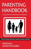 PARENTING HANDBOOK: A must-have for all parents and caregivers. B0BGGSD66P Book Cover