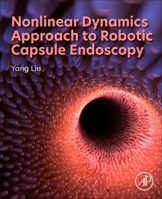 Nonlinear Dynamics Approach to Robotic Capsule Endoscopy 0443288321 Book Cover