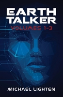 Earth Talker: Volume 1-3 B0H2Z3HYD5 Book Cover