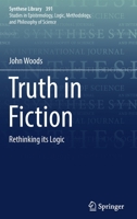 Truth in Fiction: Rethinking Its Logic 3319726579 Book Cover