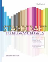 Stagecraft Fundamentals Second Edition: A Guide and Reference for Theatrical Production 1138473332 Book Cover