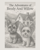 The Adventures of Brody and Willow B0G5GT14C5 Book Cover