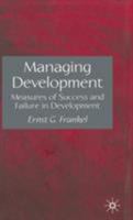 Managing Development: Measures of Success and Failure in Development 1349525723 Book Cover