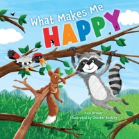 What Makes Me Happy 1953344194 Book Cover