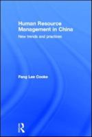 Human Resource Management in China: New Trends and Practices 0415553806 Book Cover