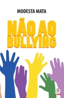 NÃO AO BULLYING (Portuguese Edition) 1640864954 Book Cover