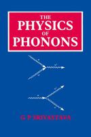 The Physics of Phonons 0367685264 Book Cover