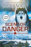 Scent of Danger Large Print 1962275523 Book Cover