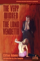 The Very Wicked / The Long Vendetta B0GY62VMRY Book Cover