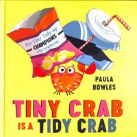 Tiny Crab Is a Tidy Crab 1471191796 Book Cover