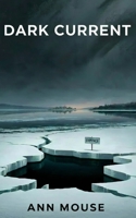 Dark Current: A Detective Devin Thriller (The Detective Devin Series) B0GTJ3D643 Book Cover