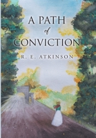 A Path of Conviction 1098091884 Book Cover