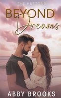 Beyond Dreams (The Hutton Family) B08Z9VZTP7 Book Cover