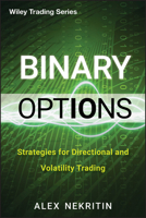 Trading Binary Options: Strategies for Long and Short Option Traders 1118407245 Book Cover