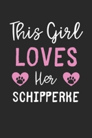 This Girl Loves Her Schipperke: Lined Journal, 120 Pages, 6 x 9, Funny Schipperke Gift Idea, Black Matte Finish (This Girl Loves Her Schipperke Journal) 1673626661 Book Cover