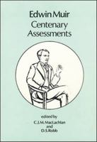 Edwin Muir: Centenary Assessments (ASLS Occasional Papers series) 094887709X Book Cover