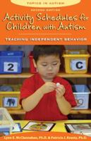 Activity Schedules for Children With Autism: Teaching Independent Behavior (Topics in Autism) (Topics in Autism)