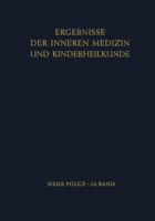 Ergebnisse der inneren Medizin und Kinderheilkunde: Neue Folge; 12. Band 364294745X Book Cover