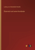 Österreich Und Seine Kronländer: Ein Geographischer Versuch 3368012746 Book Cover