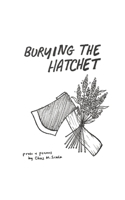 Burying the Hatchet 0578865858 Book Cover