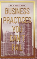 Business Practices You Can't Fail 1963239865 Book Cover