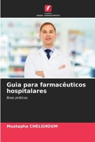 Guia para farmacêuticos hospitalares (Portuguese Edition) 6208274176 Book Cover