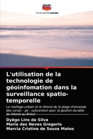 L'utilisation de la technologie de géoinfomation dans la surveillance spatio-temporelle 6204028030 Book Cover